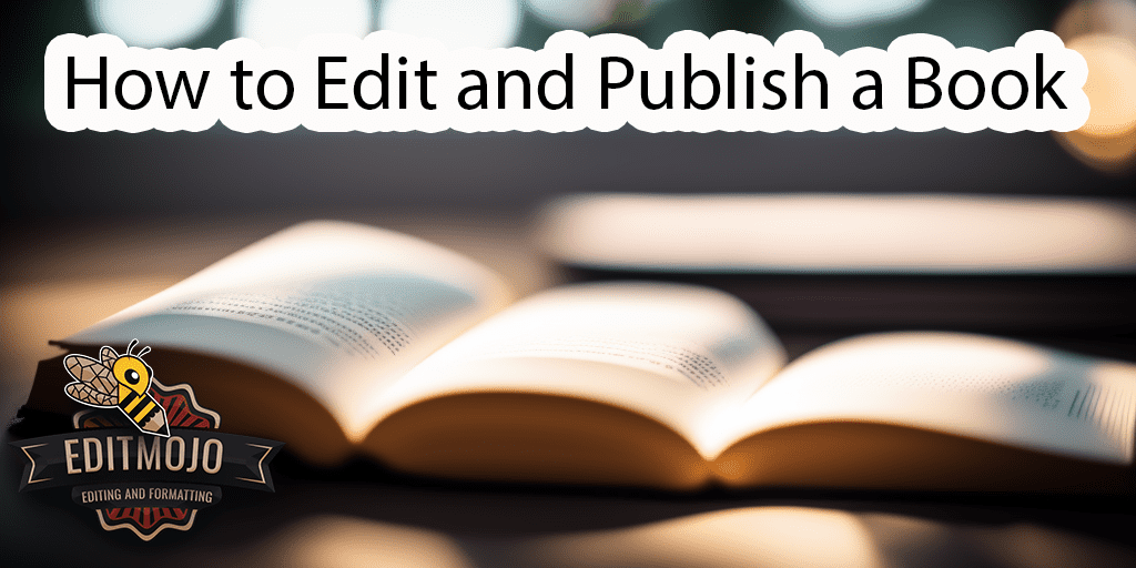 How to edit and publish a book