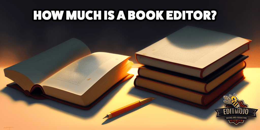 HOW MUCH IS A BOOK EDITOR?