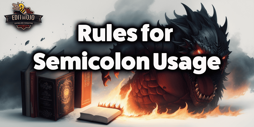 Rules for Semicolon Usage