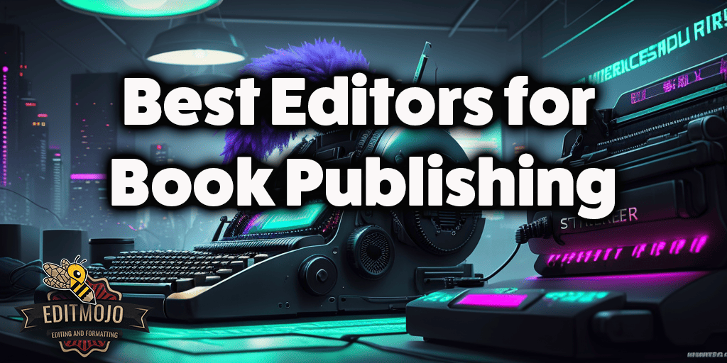 Best Editors for Book Publishing