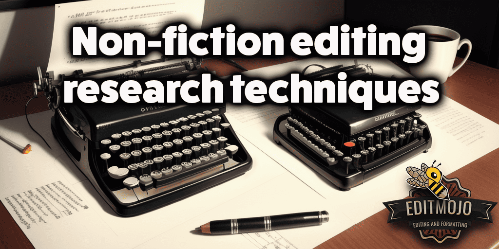 Non-fiction editing research techniques
