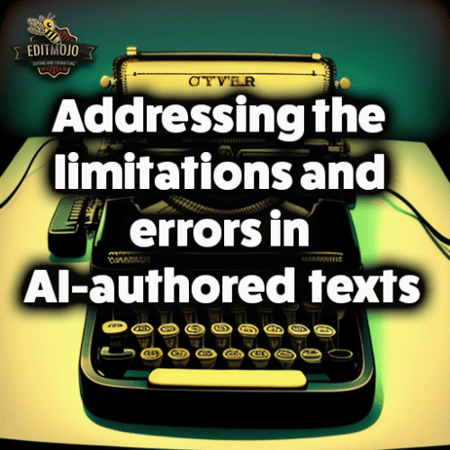 Addressing the limitations and errors in AI-authored texts