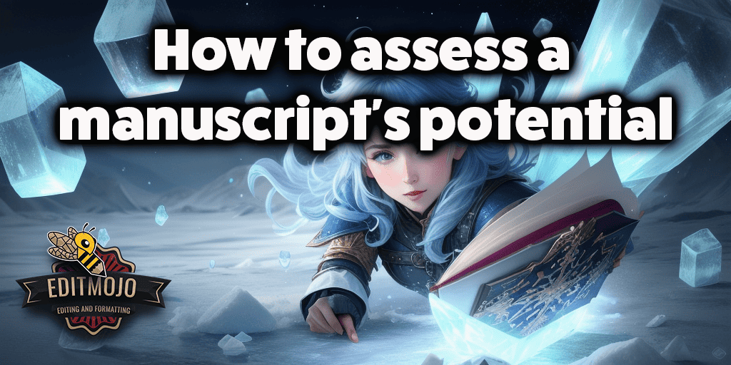 How to Assess a Manuscript's Potential