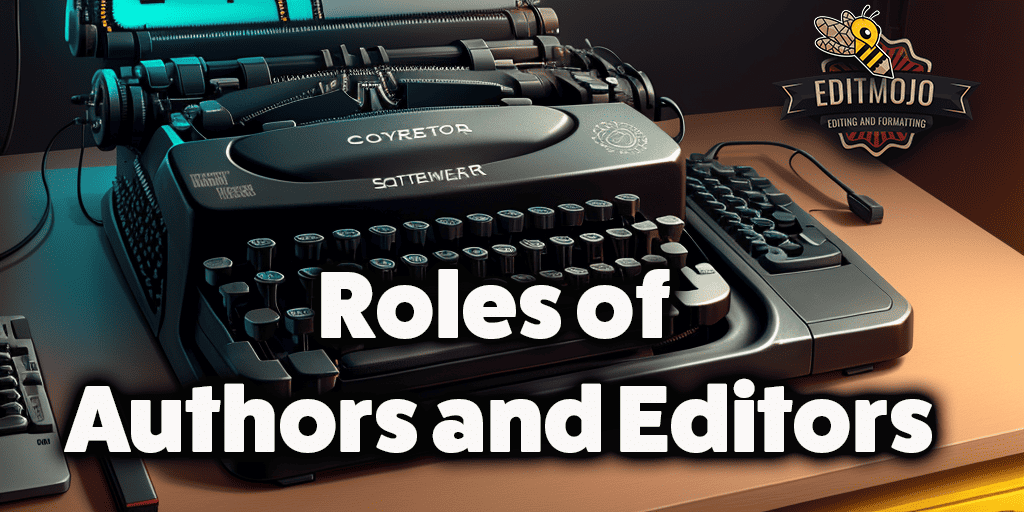 Roles of Authors and Editors