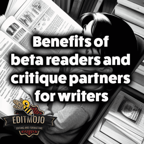 Benefits of beta readers and critique partners for writers