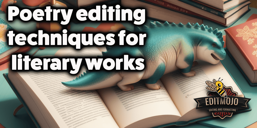 Poetry Editing Techniques for Literary Works: A Comprehensive Guide for Independent Authors