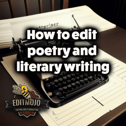 How to edit poetry and literary writing