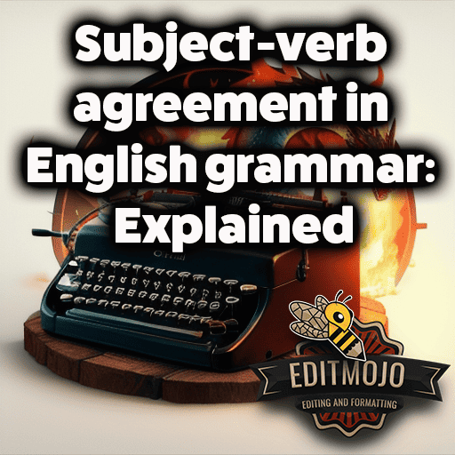 Subject-verb agreement in English grammar: Explained