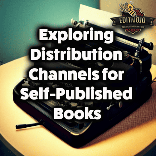 Exploring Distribution Channels for Self-Published Books