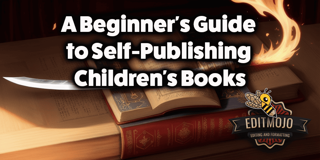 A Beginner's Guide to Self-Publishing Children's Books