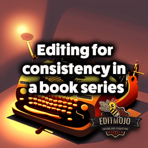 Editing for consistency in  a book series