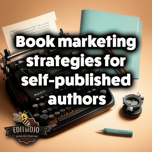 Book marketing strategies for self-published authors