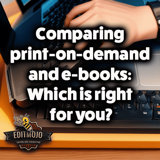 Comparing print-on-demand and e-books