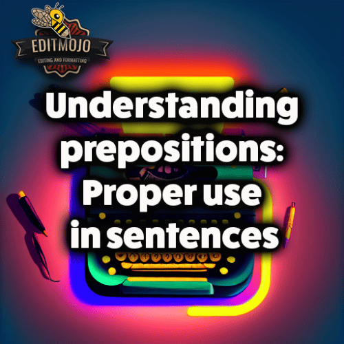 Understanding prepositions: Proper use in sentences