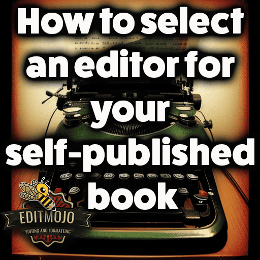 How to select an editor for your self-published book