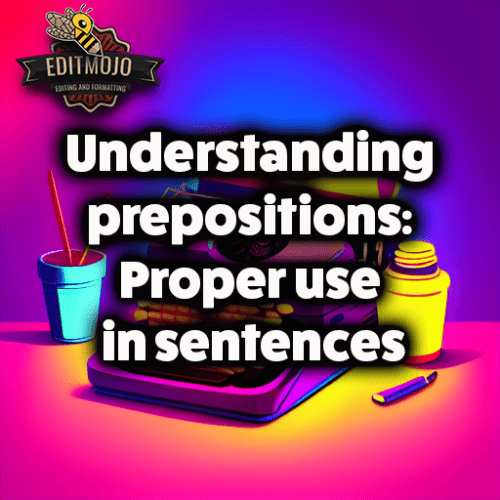 Understanding prepositions: Proper use in sentences