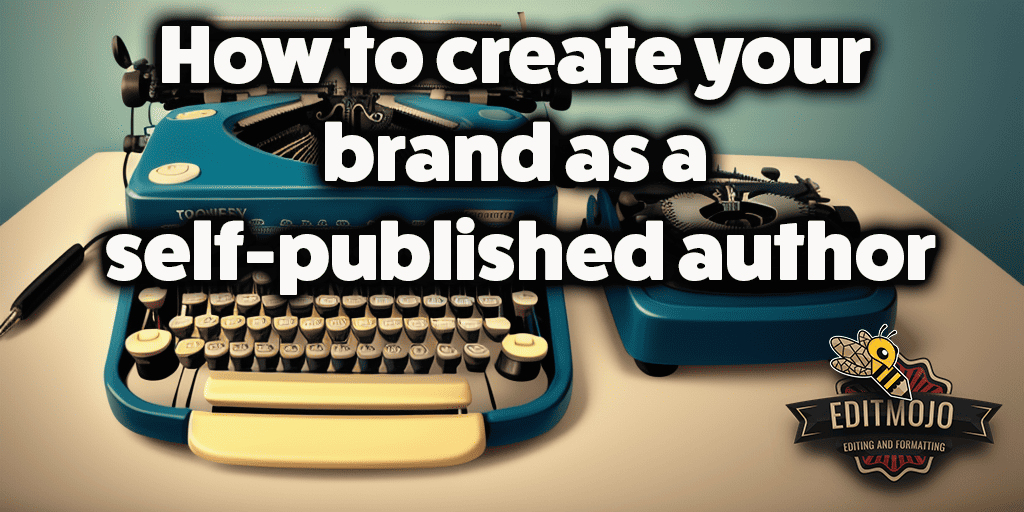 How to create your brand as a self-published author