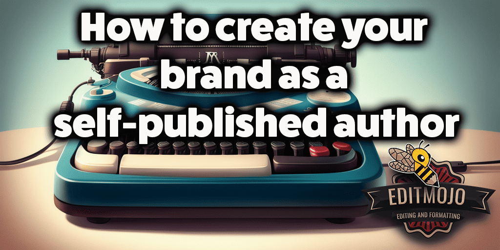 How to create your brand as a self-published author