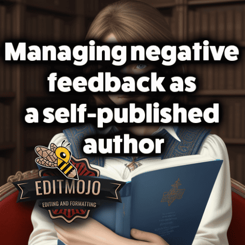 Managing negative feedback as a self-published author