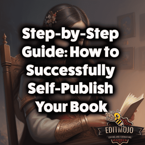 Step-by-Step Guide: How to Successfully Self-Publish Your Book
