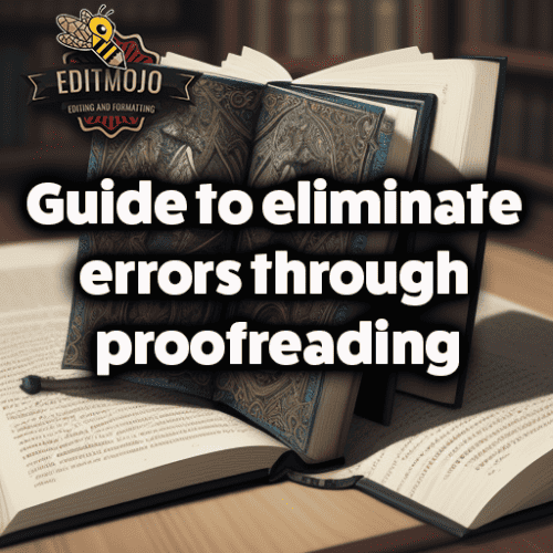 Guide to eliminate errors through proofreading