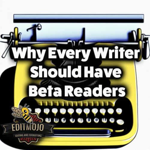 Why every writer should have beta readers