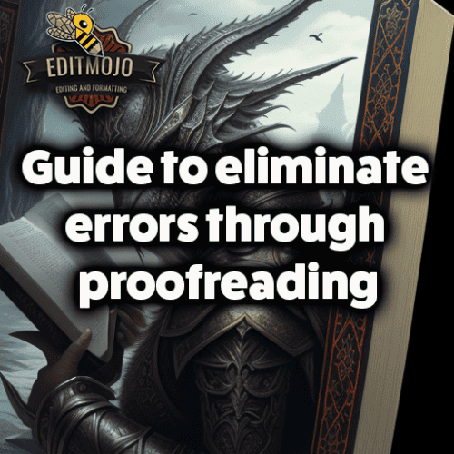 Guide to eliminate errors through proofreading