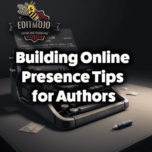 Building Online Presence Tips for Authors