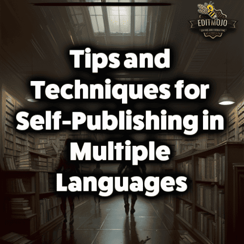 Tips and Techniques for Self-Publishing in Multiple Languages