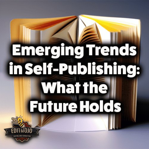 Emerging Trends in Self-Publishing: What the Future Holds