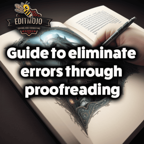 Guide to eliminate errors through proofreading