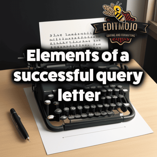 Elements of a successful query letter