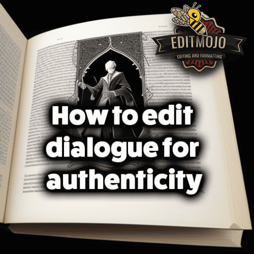 How to edit dialogue for authenticity