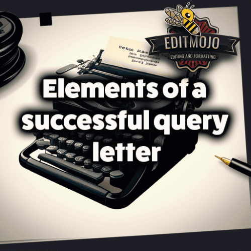 Elements of a successful query letter