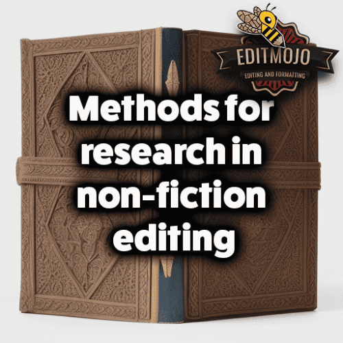 Methods for research in non-fiction editing