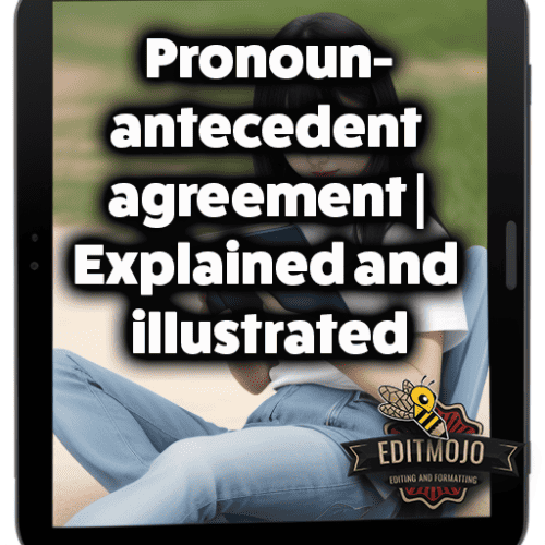 Pronoun-antecedent agreement | Explained and illustrated