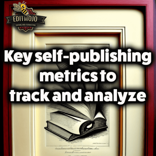 Key self-publishing metrics to track and analyze