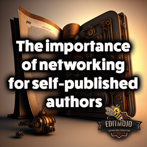The importance of networking for self-published authors