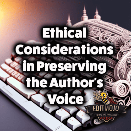 Ethical considerations in preserving author's voice