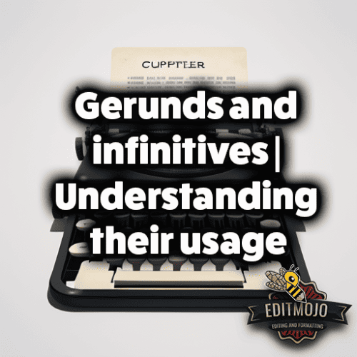 Gerunds and infinitives | Understanding their usage
