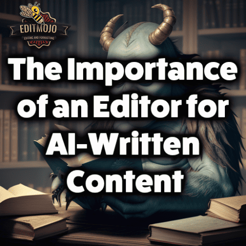 The Importance of an Editor for AI-Written Content