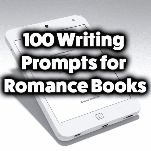 100 Writing Prompts for Romance Books
