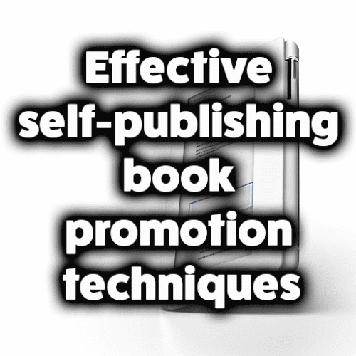 Effective self-publishing book promotion techniques - Editmojo.com